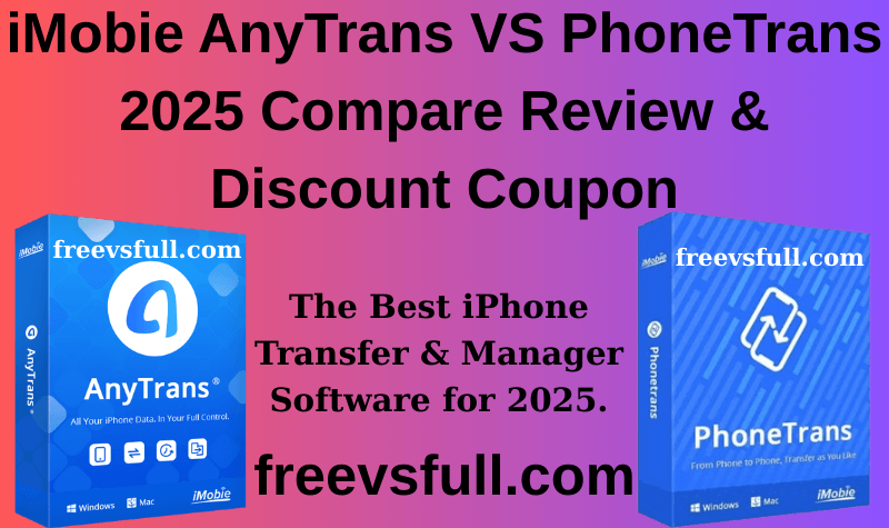 AnyTrans vs PhoneTrans 2025 – Best iPhone & Android Transfer Tools 1 Full Comparison of iMobie AnyTrans vs PhoneTrans – Features, Pricing & Review 2025